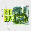 Manicomio, Spectral Killa, Alpha & Blackk Boness - Bad Boyz - Single